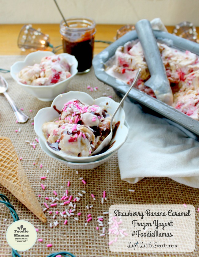 Strawberry Banana Caramel Frozen Yogurt #FoodieMamas 2212x2855 Lifes Little Sweets