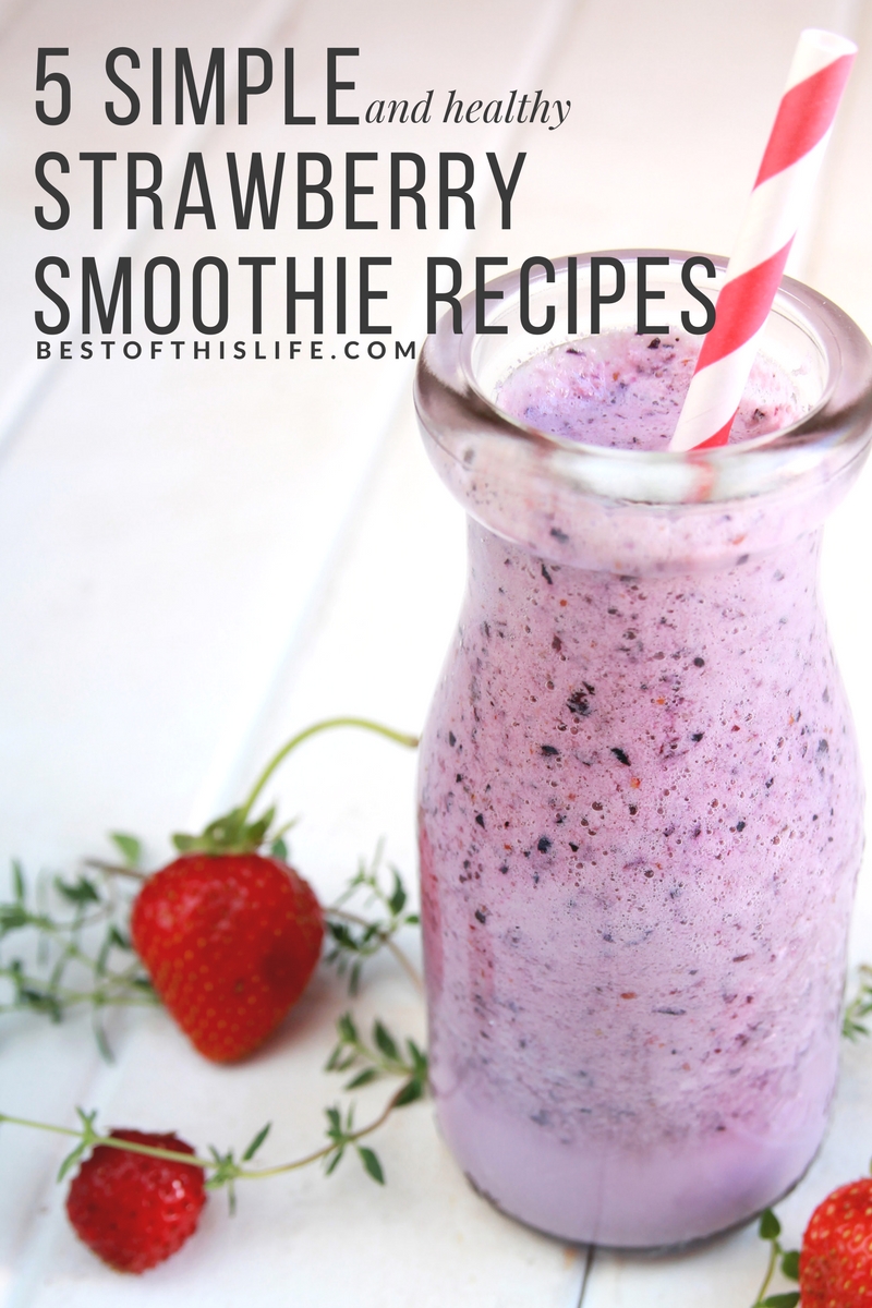5 Simple and Healthy Strawberry Smoothie Recipes