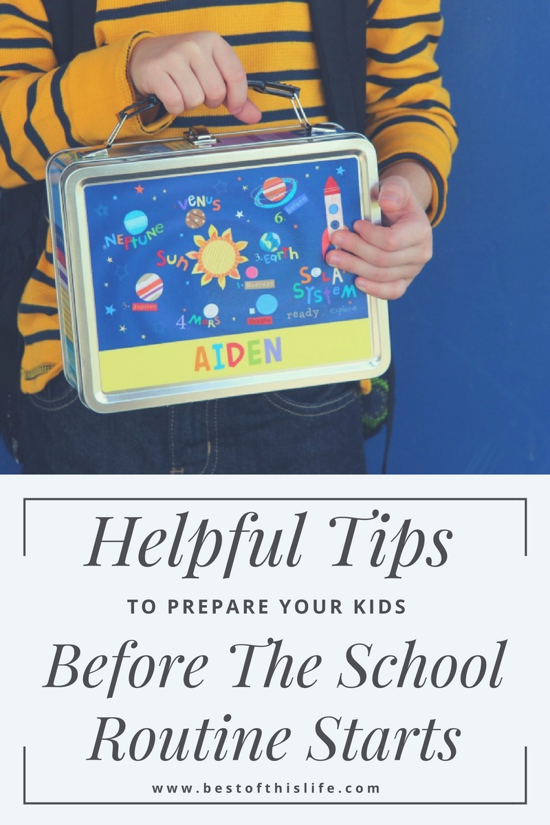Helpful Tips to Prepare Your Kids Before The School Routine Starts